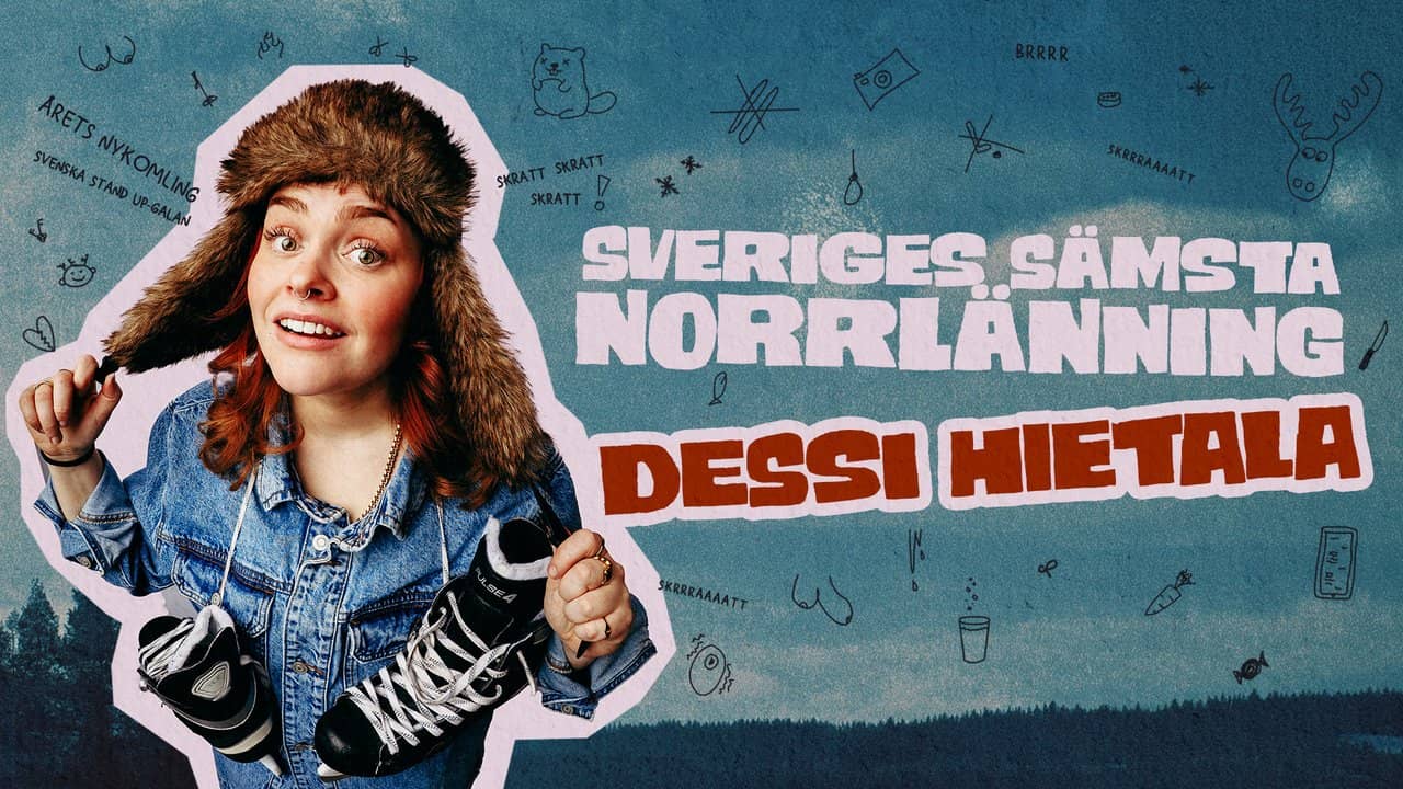 Dessi Hietala - "Worst northerner of Sweden"